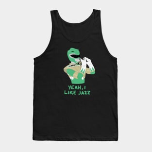 Yeah, I like jazz Tank Top